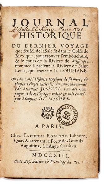 (LOUISIANA TERRITORY.) Henri Joutel. Journal Historique du Dernier Voyage que feu M. de la Sale